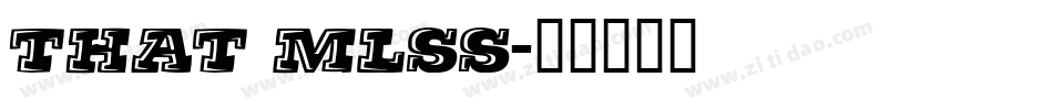 that mlss字体转换